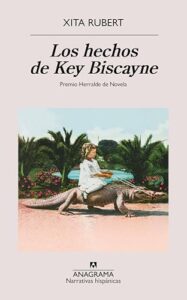 Xita Rubert “Los hechos de Key Biscayne"